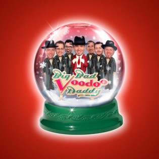 Big Bad Voo Doo Daddy – Dec 2 Big Bad Voo Doo Daddy – Dec 2