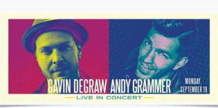 Gavin DeGraw & Andy Grammer show added – Sept 19 Gavin DeGraw & Andy Grammer show added – Sept 19
